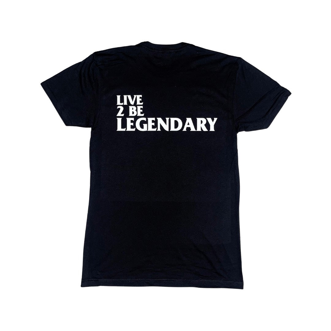 LIVE 2 BE LEGENDARY T-shirt (Black)