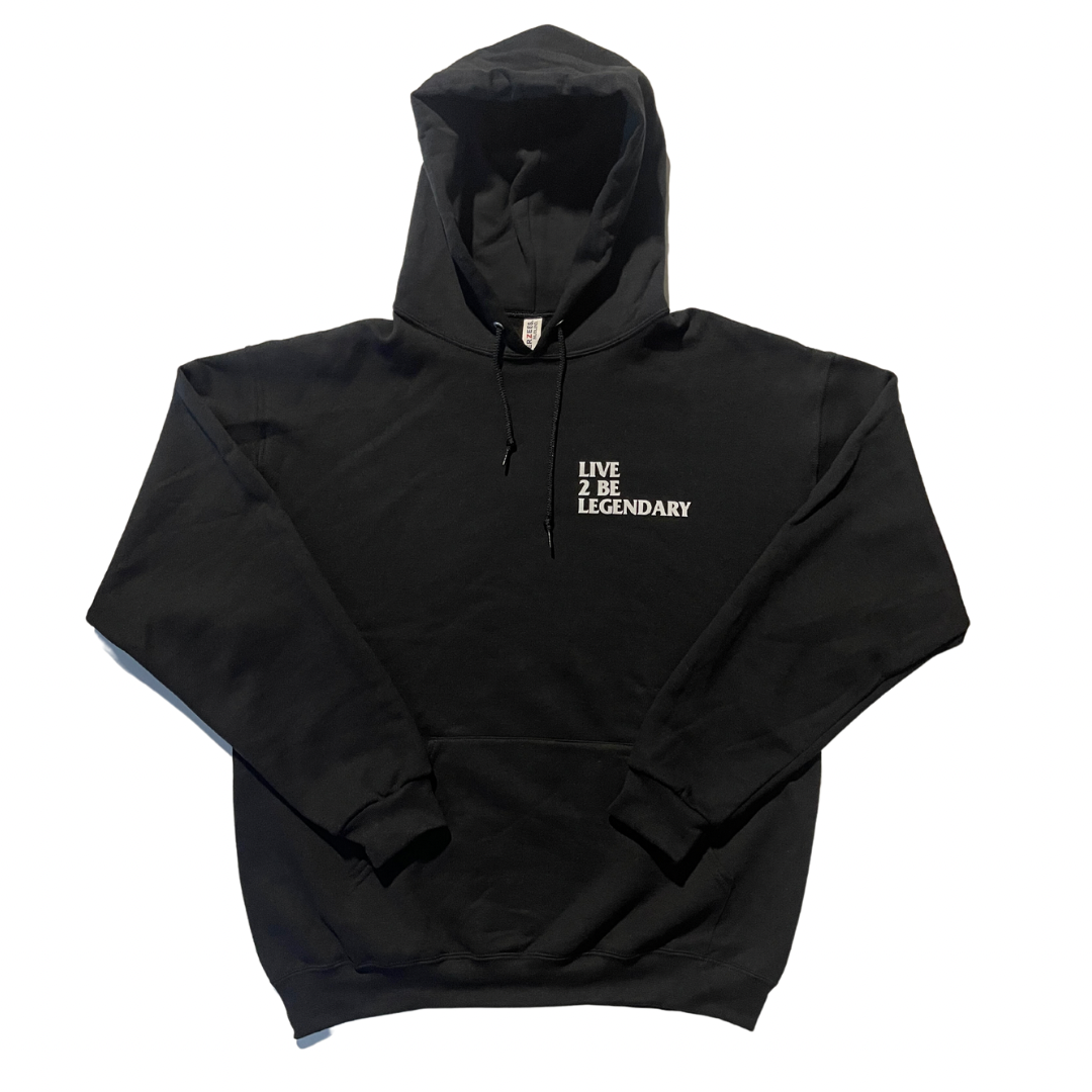 LIVE 2 BE LEGENDARY Hooded Sweatshirt (Black)